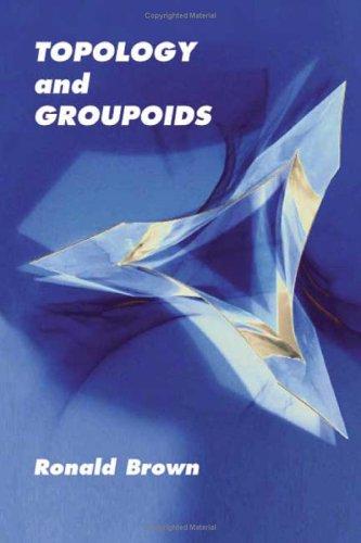 Topology and Groupoids by Ronald Brown