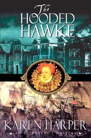 Cover of: The Hooded Hawke (Elizabeth I Mysteries, Book 9) by Karen Harper, Karen Harper