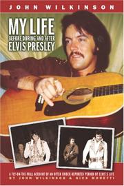 Cover of: porno My Life Before, Durinpor      porn   porn g and After Elvis Presley by By John Wilkinson and Nick Moretti, By John Wilkinson and Nick Moretti
