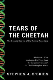 Cover of: Tears of the Cheetah: The Genetic Secrets of Our Animal Ancestors