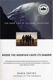 Cover of: Where the Mountain Casts Its Shadow by Maria Coffey, Maria Coffey