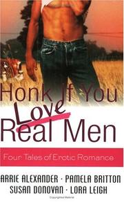 Cover of: Honk if you love real men by Carrie Alexander, Carrie Alexander