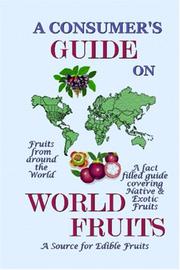 Cover of: A Consumers Guide on World Fruit by Donald D. Heaton