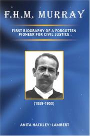 Cover of: F.H.M. Murray: First Biography of a Forgotten Pioneer for Civil Justice