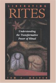 Cover of: Liberating Rites:: Understanding the Transformative Power of Ritual