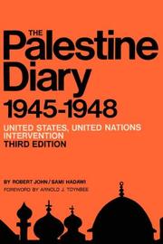 Cover of: The Palestine Diary: British, American And United Nations Intervention 1945-1948