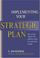 Cover of: Implementing Your Strategic Plan