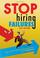 Cover of: Stop Hiring Failures!