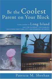 Cover of: Be the Coolest Parent on Your Block | Patricia M. Sheehan