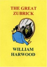 Cover of: The Great Zubrick by William Harwood, William Harwood