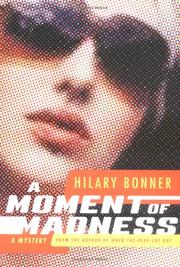 Cover of: A Moment of Madness by Hilary Bonner