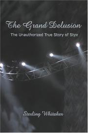 Cover of: The Grand Delusion by Sterling Whitaker