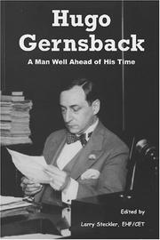 Hugo Gernsback by Edited By Larry Steckler, EHF/CET