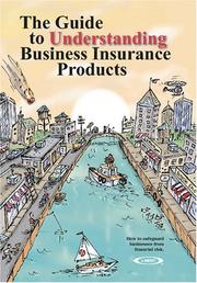 Cover of: The Guide to Understanding Business Insurance Products by A.M. Best Company.