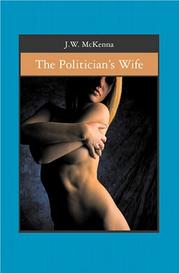 Cover of: The Politician's Wife by J.W. McKenna