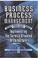 Cover of: Business Process Management with a Business Rules Approach