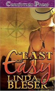 East of Easy by Linda Bleser