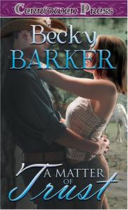 Cover of: A Matter of Trust by Becky Barker