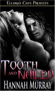 Cover of: Tooth and Nailed by Hannah Murray