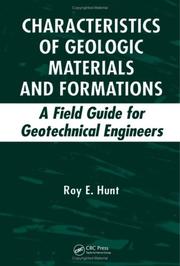 Cover of: Characteristics of Geologic Materials and Formations: A Field Guide for Geotechnical Engineers