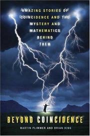 Cover of: Beyond coincidence: stories of amazing coincidence and the mystery and mathematics behind them