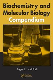 Cover of: Biochemistry and Molecular Biology Compendium by Roger L. Lundblad