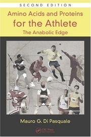 Cover of: Amino Acids and Proteins for the Athlete by Mauro G. Di Pasquale, Mauro G. Di Pasquale