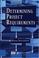 Cover of: Determining Project Requirements (ESI International Project Mgmt)