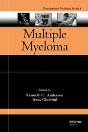 Multiple Myeloma by Kenneth C. Anderson
