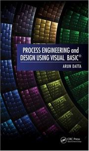 Cover of: Process Engineering and Design Using Visual Basic by Arun K. Datta