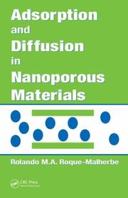 Cover of: Adsorption and Diffusion in Nanoporous Materials by Rolando M.A. Roque-Malherbe