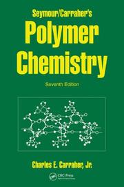 Cover of: Seymour/Carraher's Polymer Chemistry, Seventh Edition (Undergraduate Chemistry Series) by Charles E. Carraher Jr.