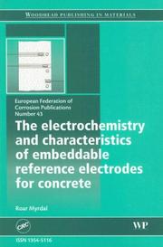 Cover of: The Electrochemistry and characteristics of embeddable reference electrodes for concrete (EFC 43) (European Ferderation of Corrosion Publications)