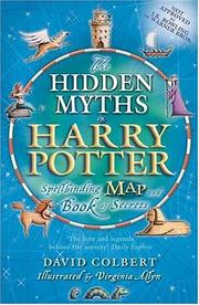 Cover of: The Hidden Myths in Harry Potter: Spellbinding Map and Book of Secrets