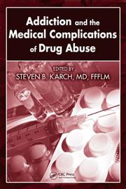 Cover of: Addiction and the Medical Complications of Drug Abuse