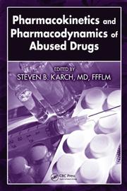 Cover of: Pharmacokinetics and Pharmacodynamics of Abused Drugs