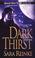 Cover of: Dark Thirst (Zebra Debut)