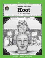 Cover of: A Guide for Using Hoot in the Classroom (Literature Unit)