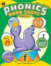 Cover of: Full-Color Phonics Word Sorts (Teacher Created Resources) | JEANNE BACA SCHULTE