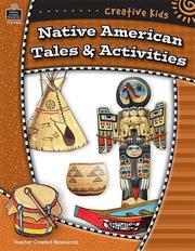 Cover of: Creative Kids: Native American Tales & Activities