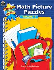 Cover of: Math Picture Puzzles Grade 2 (Practice Makes Perfect (Teacher Created Materials)) by IN-HOUSE