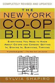 The New York Co-op Bible: Everything You Need to Know About Co-ops and Condos by Sylvia Shapiro