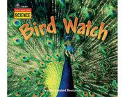 Cover of: Listen-Read-Think Science: Bird Watch (Listen Read Think Science)