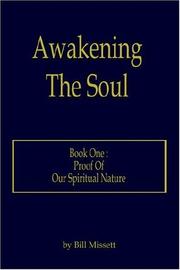 Cover of: Awakening The Soul: Book One: Proof Of Our Spiritual Nature