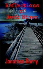 Cover of: Reflections of Rock River by Jonathan Barry