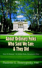 Cover of: About Ordinary Folks Who Said We Can: & They Did:  Focus On Renewal : the McKees Rocks, Pennsylvania Story