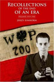 Cover of: RECOLLECTIONS OF THE END OF AN ERA by Jerzy Einhorn