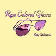 Cover of: Rose Colored Glasses