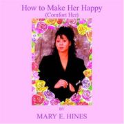 Cover of: How to Make Her Happy by Mary E. Hines