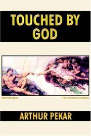 Cover of: Touched by God by Arthur Pekar